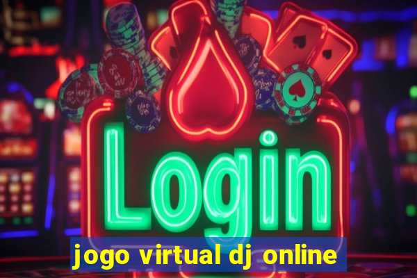 jogo virtual dj online